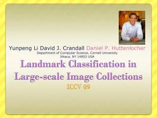 Landmark Classification in Large-scale Image Collections ICCV 09