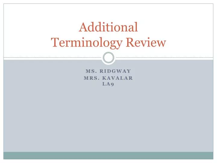 additional terminology review