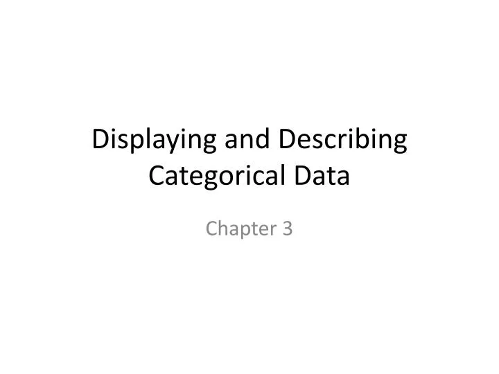 displaying and describing categorical data