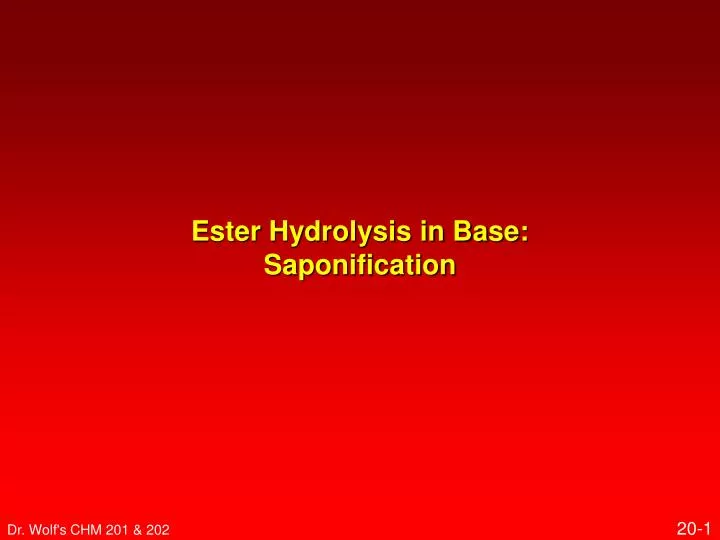 ester hydrolysis in base saponification