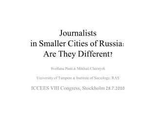 Journalists in Smaller Cities of Russia: Are They Different?