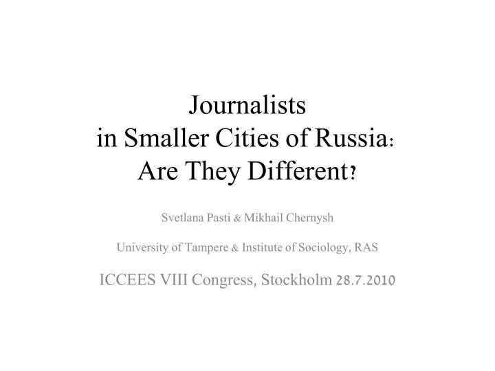 journalists in smaller cities of russia are they different