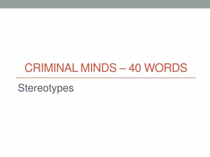 criminal minds 40 words