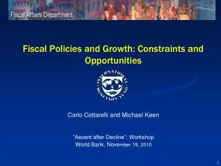 Fiscal Policies and Growth: Constraints and Opportunities