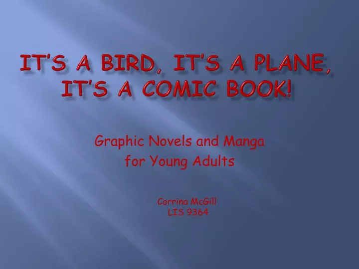 it s a bird it s a plane it s a comic book