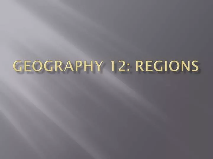 geography 12 regions