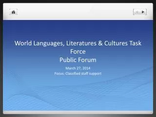 World Languages, Literatures &amp; Cultures Task Force Public Forum