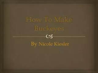 How To Make Buckeyes