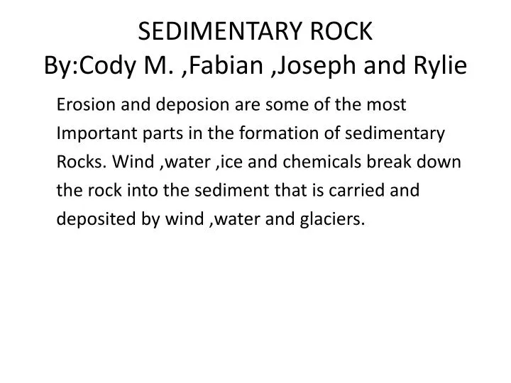 sedimentary rock by cody m fabian joseph and rylie