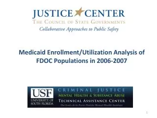 Medicaid Enrollment/Utilization Analysis of FDOC Populations in 2006-2007