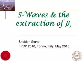 S-Waves &amp; the extraction of b s