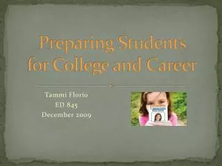 Preparing Students for College and Career