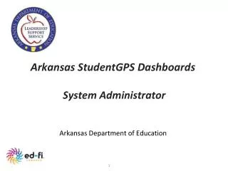 Arkansas StudentGPS Dashboards System Administrator