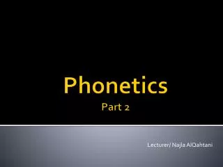 Phonetics Part 2