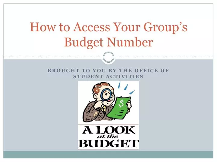 how to access your group s budget number