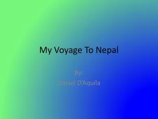 My Voyage To Nepal