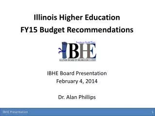 Illinois Higher Education FY15 Budget Recommendations