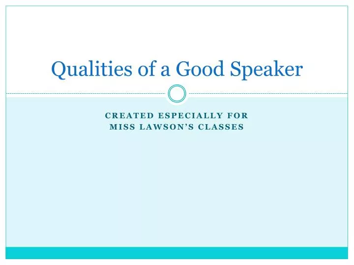 qualities of a good speaker