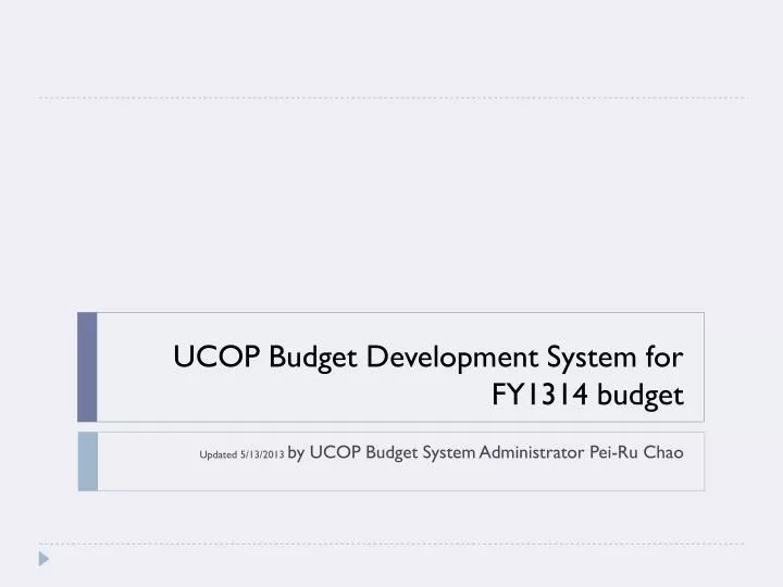 ucop budget development system for fy1314 budget