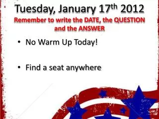 tuesday january 17 th 2012 remember to write the date the question and the answer