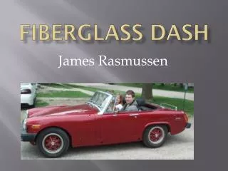 Fiberglass Dash