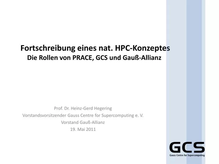 fortschreibung eines nat hpc konzeptes die rollen von prace gcs und gau allianz