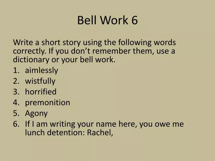 bell work 6