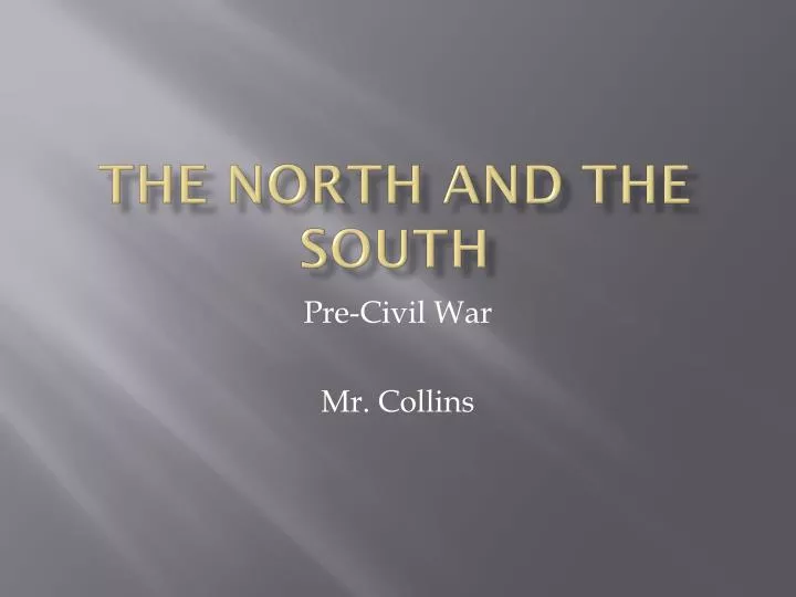 the north and the south