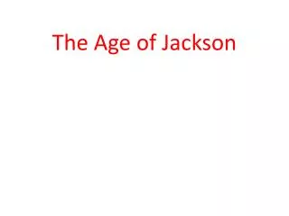 The Age of Jackson