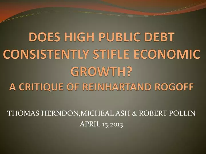 does high public debt consistently stifle economic growth a critique of reinhartand rogoff