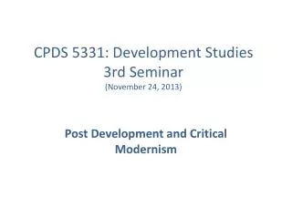 CPDS 5331: Development Studies 3rd Seminar (November 24, 2013)