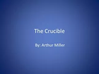 The Crucible