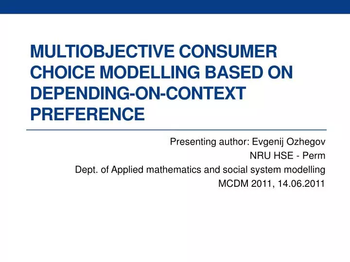 multiobjective consumer choice modelling based on depending on context preference