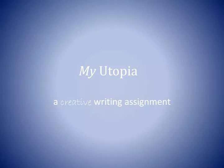 my utopia