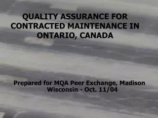 QUALITY ASSURANCE FOR CONTRACTED MAINTENANCE IN ONTARIO, CANADA