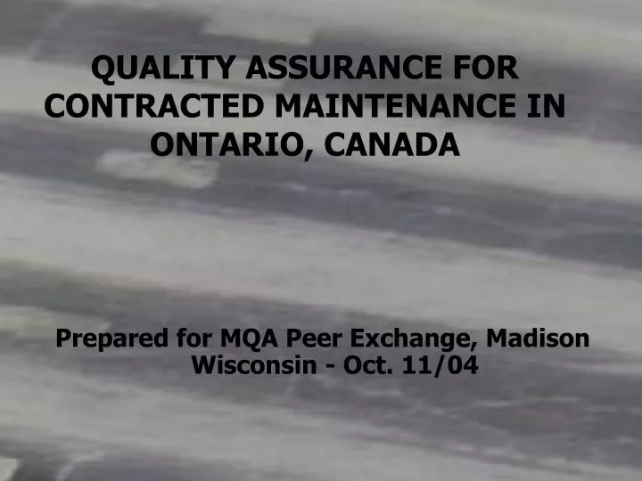 quality assurance for contracted maintenance in ontario canada