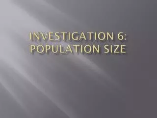 Investigation 6: Population Size