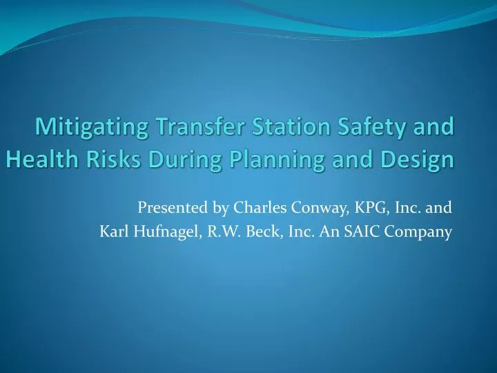 mitigating transfer station safety and health risks during planning and design