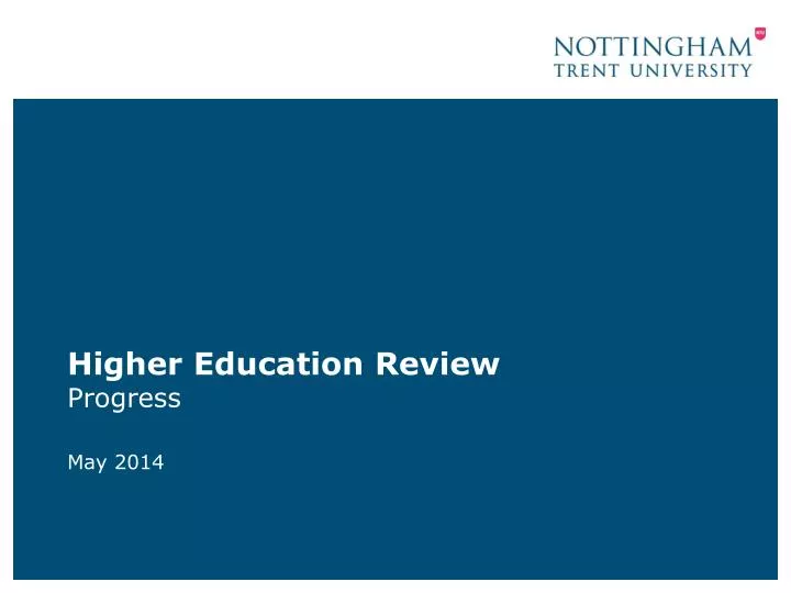 higher education review progress may 2014