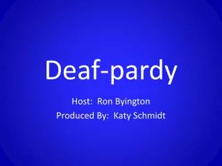 Deaf- pardy