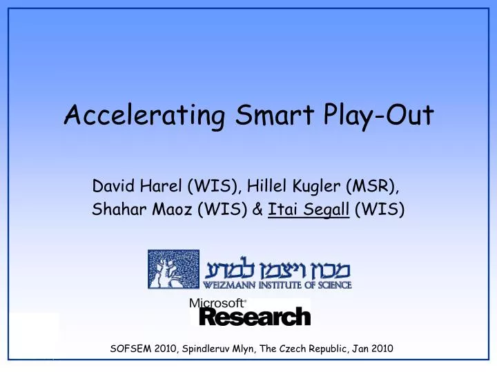 accelerating smart play out