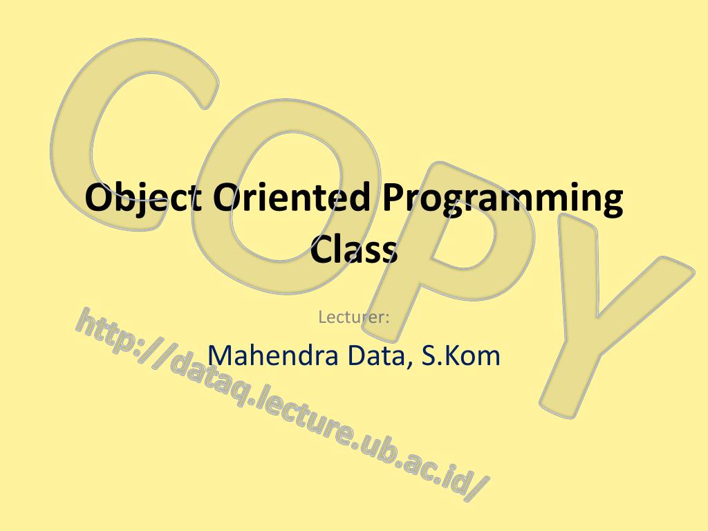 PPT - Object Oriented Programming Class PowerPoint Presentation, free ...