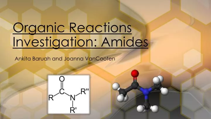 organic reactions investigation amides