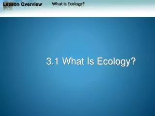 3.1 What Is Ecology?