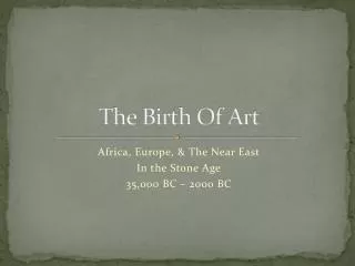 The Birth Of Art