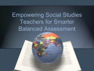 Empowering Social Studies Teachers for Smarter Balanced Assessment