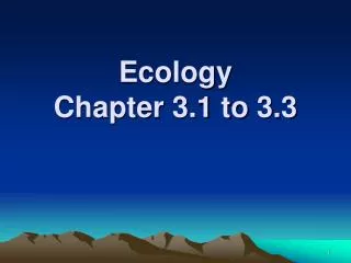 Ecology Chapter 3.1 to 3.3