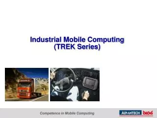 Industrial Mobile Computing (TREK Series)