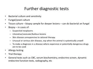 Further diagnostic tests