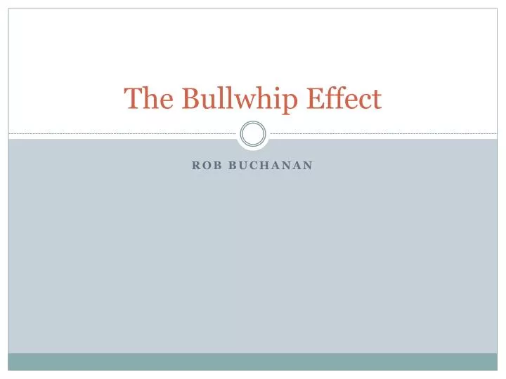 the bullwhip effect